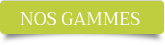 NOS GAMMES